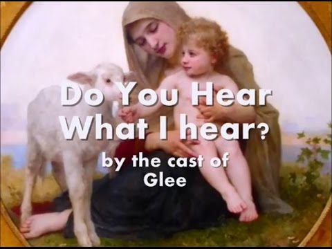 Do You Hear What I Hear by Glee Lyrics - YouTube
