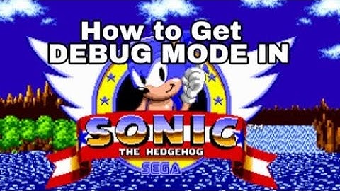 HOW TO GET DEBUG MODE IN SONIC 1 ON THE SEGA GENESIS 100 % WORKS!!!!!