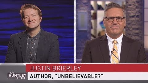 Unbelievable? / JUSTIN BRIERLEY