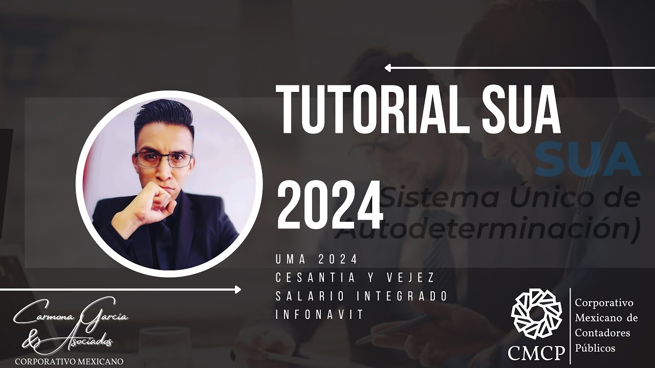 Como utilizar SUA 2024 (Tablas, Infonavit, movimientos afiliatorios y Como utilizar SUA 2024 (Tablas, Infonavit, movimientos afiliatorios y