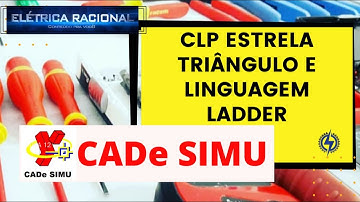 CAD SIMU CLP Estrela Triângulo e linguagem Ladder