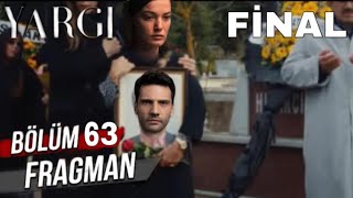 Yargı 63. Bölüm Fragmanı Final
