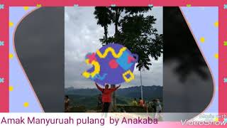 Amak manyuruah pulang