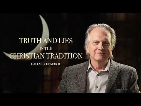 Dallas G. Denery: Truth and Lies in the Christian Tradition