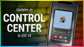 New Features in iOS 14: Control Center Updates  Changes & Improvements to Control Center in iOS 14