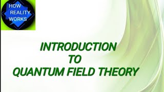 Introduction to Quantum Field Theory