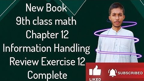 " New book 9th class math Chapter 12 Information Handling Review Exercise complete"