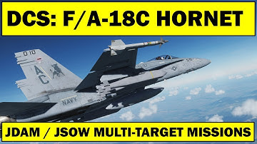 DCS: F/A-18C Hornet - Multi-Target Mission Attacks (JDAM / JSOW)