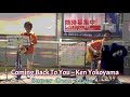 『Coming Back To You 』With English lyrics /Ken Yokoyama cover Super Own Style