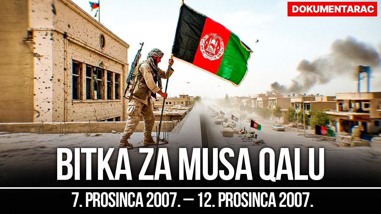 Bitka za Musa Qalu: Prekretnica u ratu u Afganistanu | Dokumentarac