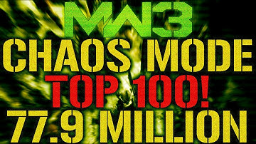 MW3: 77.9 Million (Top 100 in Chaos Mode!)