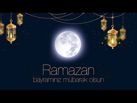 Ramazan Bayramı Təbriki | Ramazan bayrami tebriki