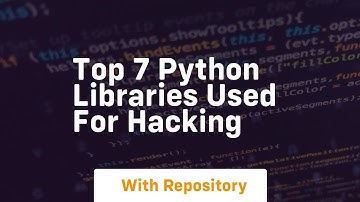 Top 7 python libraries used for hacking