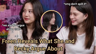 (FreenBeck) Freen Reveals What She and Becky Argue About!