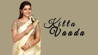 Kitta Vaada Feat Divya Pillai