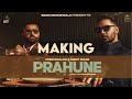 PRAHUNE (Making ) ( DAY 1)  Prem Dhillon | Amrit Maan | Sidhu Moose Wala( behind the scene )