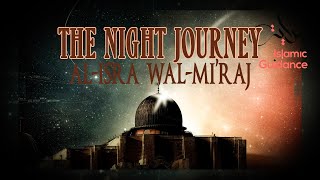 Perjalanan Malam - (Al Isra Wal Mi'raj)