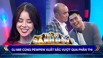Trí Lực Sánh Đôi | Pew Pew đấu trí căng thẳng cùng đối thủ