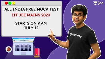 All India Free Mock Test | IIT JEE | JEE 2020 | JEE Preparation | Unacademy JEE | Namo Kaul Sir