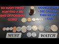 Finds From A 5lb Bag Of Foreign Coins - This Is A Must Watch #dwcnc #foreigncoins #money #old #new