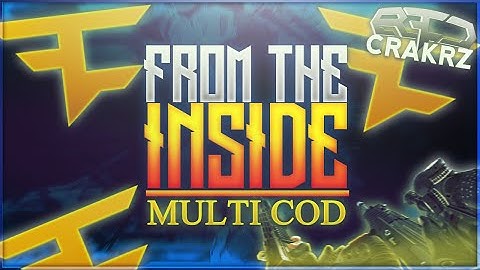 Red Crakrz | "From The Inside" A Multi-Cod Montage!