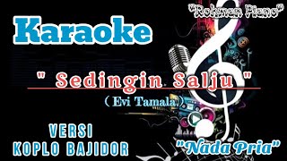 Sedingin Salju - Evi Tamala || Karaoke Nada Cowok ( Versi Dangdut Koplo Bajidor )