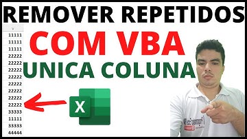 Remover Repetidos de uma unica Coluna, Remover Texto duplicados com VBA, remover repetidos via vba