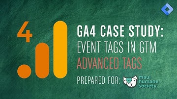 GA4 Case Study : Create Tags in GTM (Advanced)