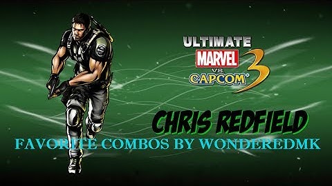 UMVC3: MY FAVORITE CHRIS REDFIELD COMBOS JUST FOR YOU!