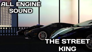 The Street King - All Engine Sound
