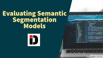 Evaluating Semantic Segmentation Models using Scikit Learn | Deep Learning | TensorFlow