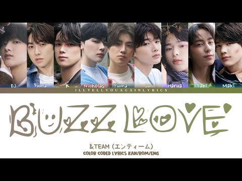 &TEAM [エンティーム] 'Buzz Love' Lyrics [Color Coded Kan_Rom_Eng