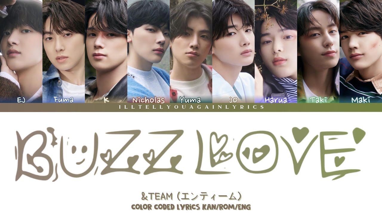 &TEAM [エンティーム] 'Buzz Love' Lyrics [Color Coded Kan_Rom_Eng