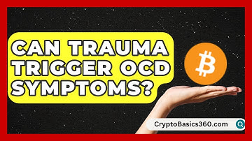 Can Trauma Trigger OCD Symptoms? | OCD Support Space