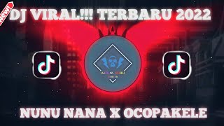 Dj Viral!!! Terbaru Nunu Nana X Ocopakele || Arnesto Umbu || Viral Tik tok 2022🔊