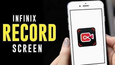 How to Record Screen on INFINIX Hot 10, 9, 8 & Note Series || Recod Screen on INFINIX