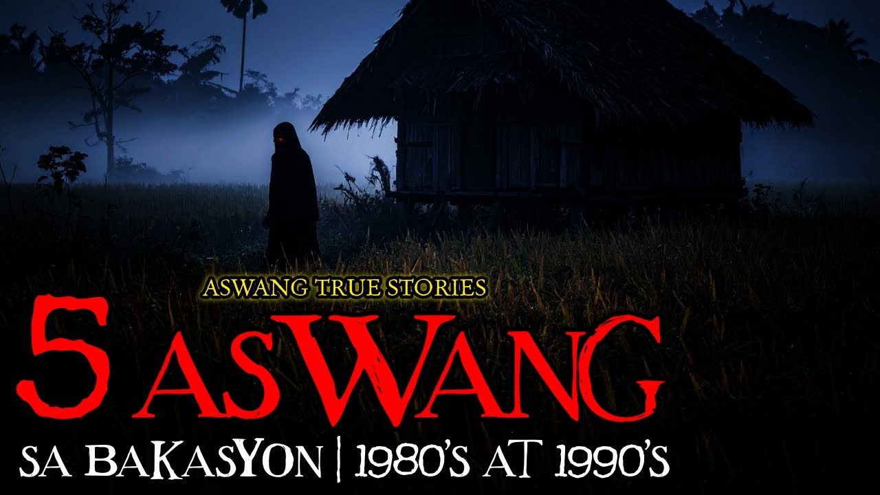 LIMANG ASWANG SA BAKASYON - TRUE STORIES
