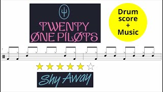 Twenty One Pilots - Shy Away [DRUM SCORE + MUSIC]