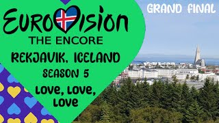 Grand Final (Rekjavik, Iceland) | Eurovision: The Encore (Season 5)