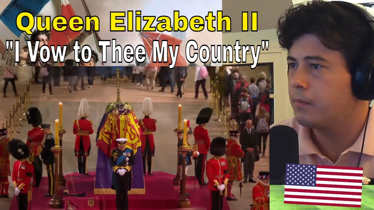 American Reacts Queen Elizabeth II - State Funeral (I Vow to Thee My Country)