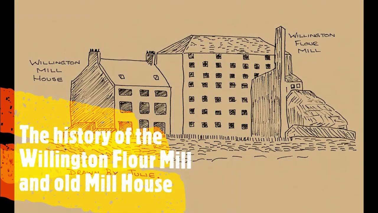 The history of Willington flour mill and the Mill House, Wallsend
