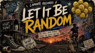 Lamonte Records - Let It Be Random