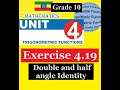 Mathematics Grade 10 Unit 4 Exercise 4 19 Double And Half Angle Identity MathT 21