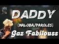 Gaz Fabilouss – DADDY  [Maloba/Paroles] | Maloba ya Kongo