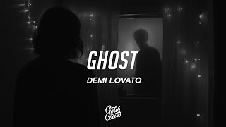 Demi Lovato - Ghost (Lyrics)