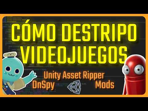 How I DESTROY VIDEO GAMES made in UNITY | DnSpy, Unity Asset Ripper and Mods