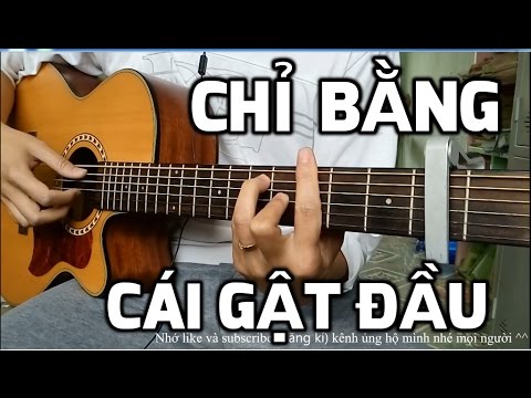 Video [Guitar hướng dẫn] Chỉ bằng cái gật đầu - Yan Nguyễn - youtube