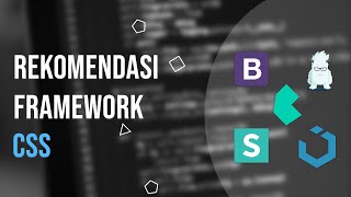 REKOMENDASI FRAMEWORK CSS REKOMENDASI FRAMEWORK CSS