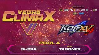 Vegas Climax VI - King of Fighters XV - Shisui. vs EOD | Tabonek - Pool A