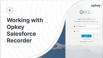 Working with Opkey Salesforce Recorder